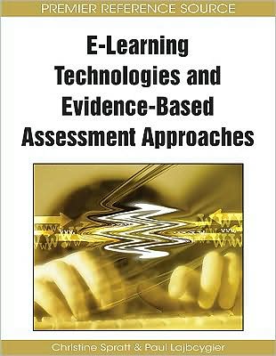 Cover for Paul Lajbcygier · E-Learning Technologies and Evidence-Based Assessment Approaches (Gebundenes Buch) (2009)