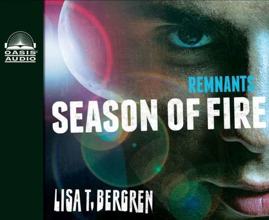 Cover for Lisa T Bergren · Remnants: Season of Fire (Library) (CD) (2015)