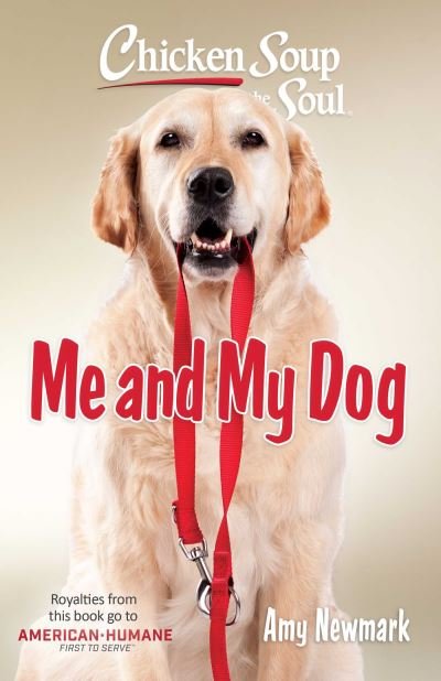 Cover for Amy Newmark · Chicken Soup for the Soul: Me and My Dog (Paperback Bog) (2024)
