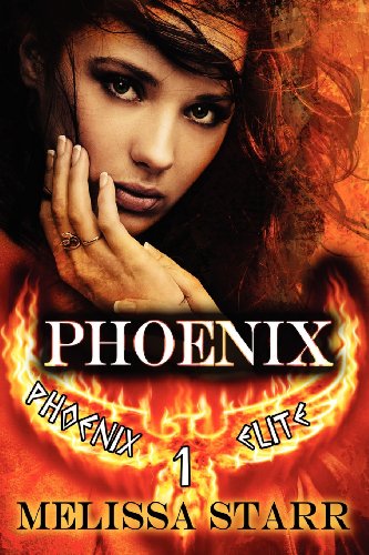 Phoenix - Melissa Starr - Books - Melange Books, LLC - 9781612354101 - May 23, 2012