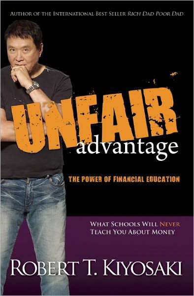 Cover for Robert T. Kiyosaki · Unfair Advantage: The Power of Financial Education (Pocketbok) (2011)