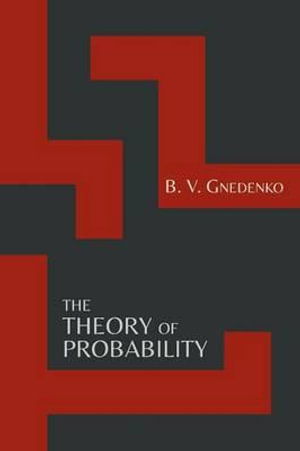Cover for B V Gnedenko · The Theory of Probability [Second Edition] (Paperback Book) (2014)