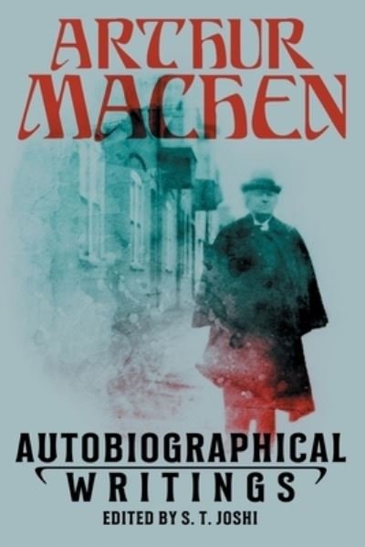 Cover for Arthur Machen · Autobiographical Writings (Paperback Book) (2020)