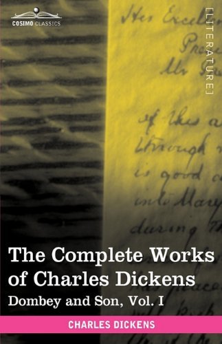 Cover for Charles Dickens · The Complete Works of Charles Dickens (in 30 Volumes, Illustrated): Dombey and Son, Vol. I (Hardcover Book) [Ill edition] (2009)