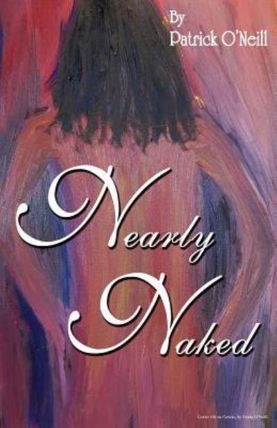 Cover for Patrick O'Neill · Nearly Naked (Paperback Book) (2017)