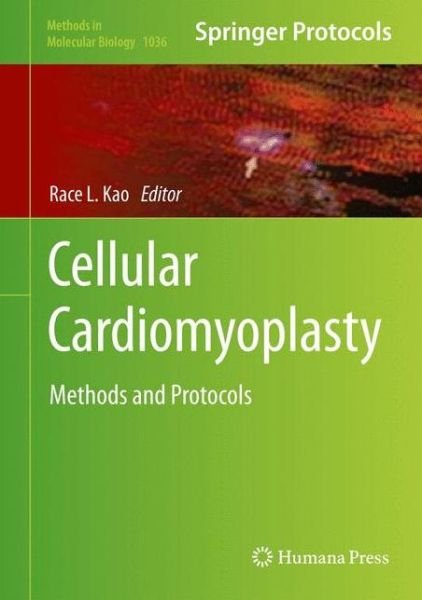 Cover for Race L Kao · Cellular Cardiomyoplasty: Methods and Protocols - Methods in Molecular Biology (Hardcover bog) [2013 edition] (2013)