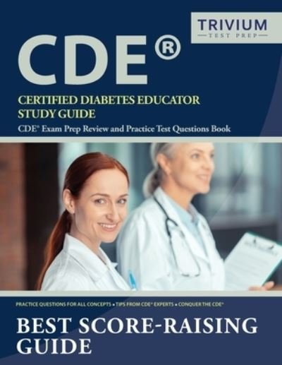 Cover for Trivium Diabetes Educator Exam Team · Certified Diabetes Educator Study Guide: CDE Exam Prep Review and Practice Test Questions Book (Taschenbuch) (2019)
