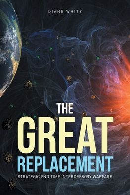 Cover for Diane White · The Great Replacement (Paperback Book) (2021)