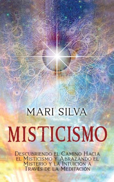 Cover for Mari Silva · Misticismo (Hardcover Book) (2021)