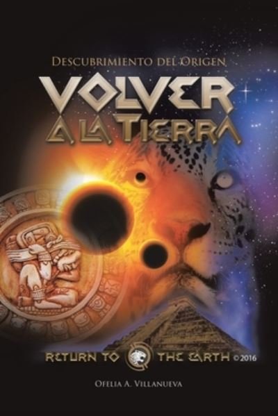 Cover for Ofelia A Villanueva · Volver a la TIERRA (Pocketbok) (2022)