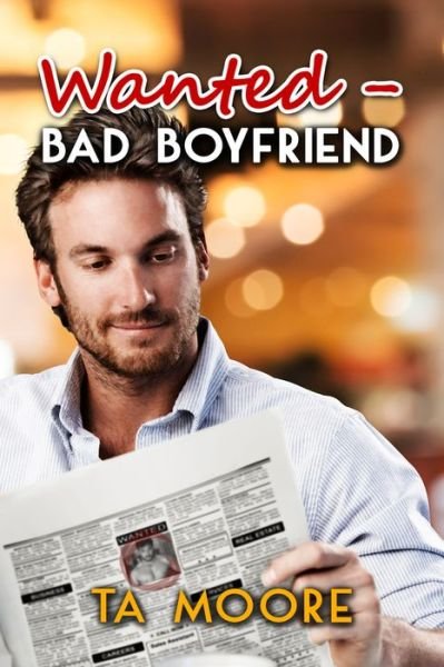 Cover for TA Moore · Wanted: Bad Boyfriend - Island Classifieds (Pocketbok) (2018)