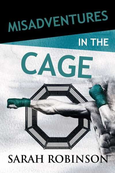 Cover for Sarah Robinson · Misadventures in the Cage (Paperback Bog) (2020)