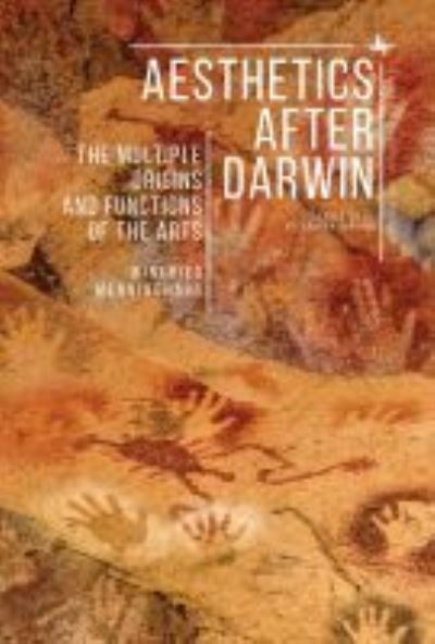 Cover for Winfried Menninghaus · Aesthetics after Darwin: The Multiple Origins and Functions of the Arts - Evolution, Cognition, and the Arts (Taschenbuch) (2021)