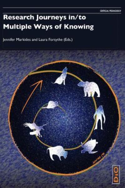 Cover for Jennifer Markides · Research Journeys In/To Multiple Ways of Knowing - Critical Pedagogies (Paperback Book) (2019)