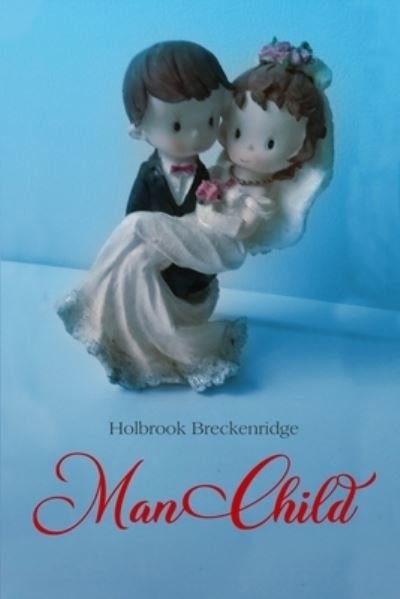 Cover for Holbrook Breckenridge · Man Child (Pocketbok) (2019)