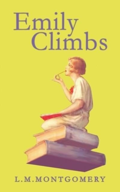 Cover for Lucy Maud Montgomery · Emily Climbs (Bog) (2022)