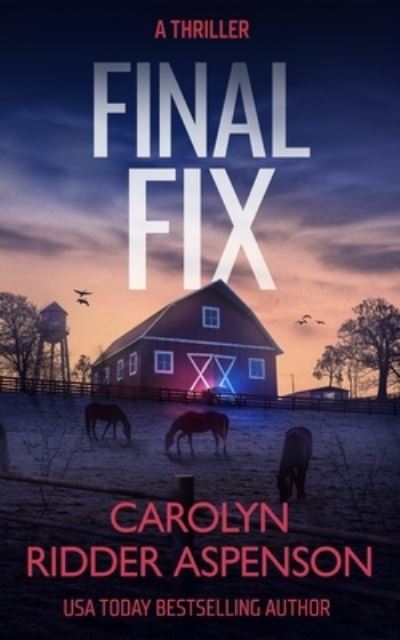 Cover for Carolyn Ridder Aspenson · Final Fix (Book) (2023)