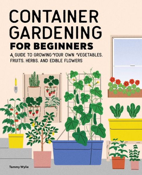 Cover for Tammy Wylie · Container Gardening for Beginners (Paperback Book) (2021)