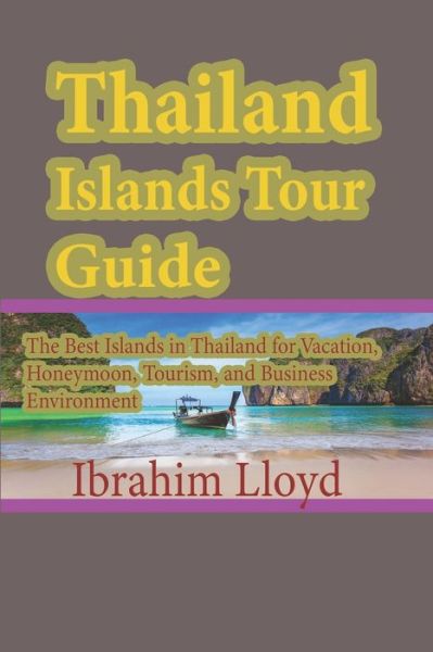 Cover for Ibrahim Lloyd · Thailand Islands Tour Guide (Taschenbuch) (2019)