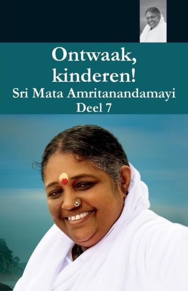 Cover for Swami Amritaswarupananda Puri · Ontwaak Kinderen 7 (Paperback Book) (2017)
