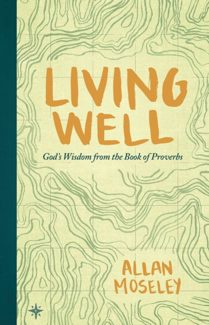 Cover for Allan Moseley · Living Well (Taschenbuch) (2017)