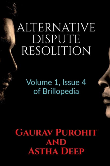 Cover for Gaurav Purohit and Astha Deep · Alternative Dispute Resolition (Paperback Book) (2021)