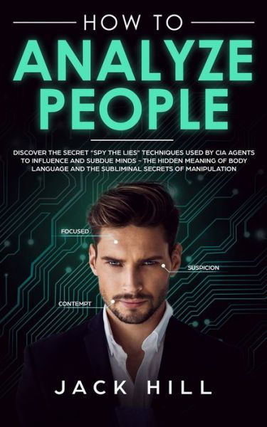 How to Analyze People - Jack Hill - Böcker - Independently Published - 9781686148101 - 13 augusti 2019