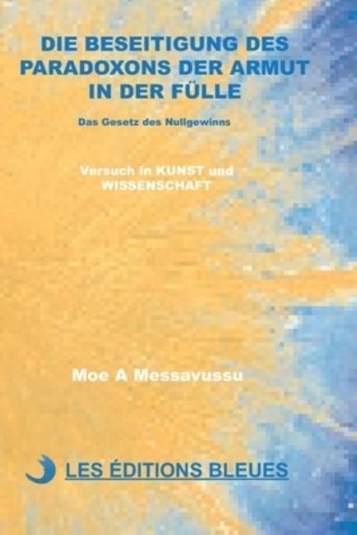 Cover for Moe a Messavussu · Die Beseitigung Des Paradoxons Der Armut in Der Fulle (Pocketbok) (2019)