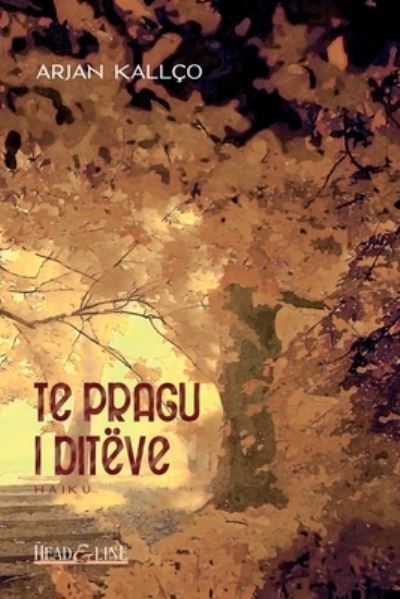 Cover for Arjan Kallco · Te pragu i diteve (Paperback Book) (2021)