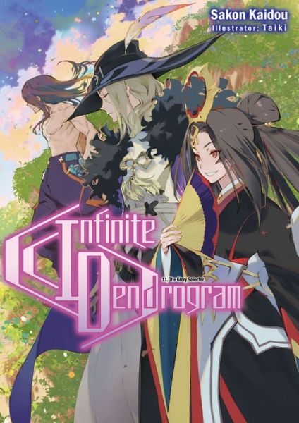 Cover for Sakon Kaidou · Infinite Dendrogram: Volume 11: Volume 11 - Infinite Dendrogram (light novel) (Paperback Book) [size M] (2021)