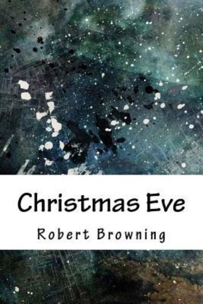 Cover for Robert Browning · Christmas Eve (Taschenbuch) (2018)