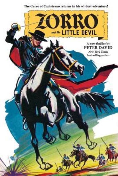 Zorro and the Little Devil - Peter David - Books - Createspace Independent Publishing Platf - 9781719374101 - May 22, 2018