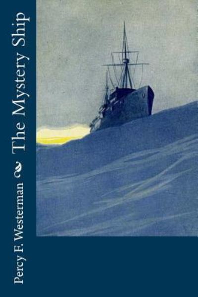 Cover for Percy F Westerman · The Mystery Ship (Paperback Book) (2018)