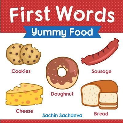 Cover for Sachin Sachdeva · First Words (Yummy Food) (Paperback Book) (2018)