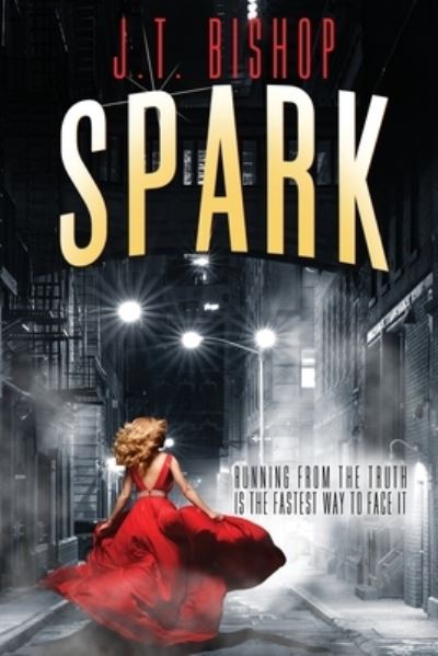 Cover for J T Bishop · Spark (Taschenbuch) (2018)