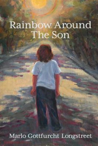 Cover for Marlo Gottfurcht Longstreet · Rainbow Around The Son (Paperback Book) (2018)