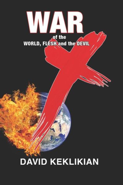 Cover for David Keklikian · War of the World, Flesh and the Devil (Paperback Book) (2019)