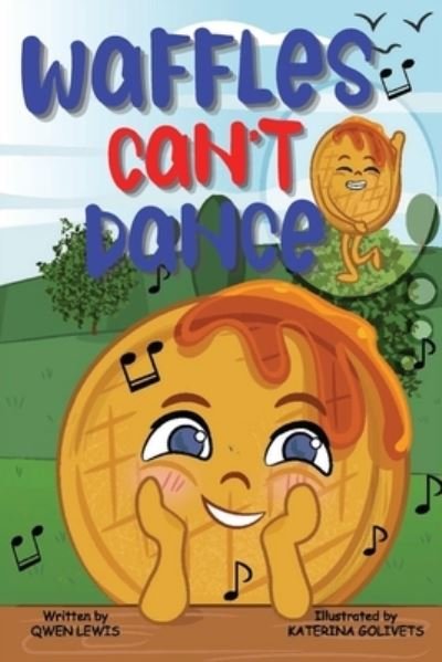 Cover for Qwen Lewis · Waffles Can't Dance (Paperback Book) (2021)