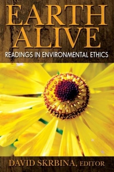 Cover for David Skrbina · Earth Alive: Readings in Environmental Ethics (Paperback Book) (2021)