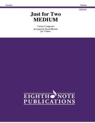 Just for Two - David Marlatt - Books - Eighth Note Publications - 9781771572101 - April 1, 2015