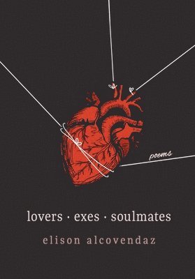 Cover for Elison Alcovendaz · Lovers Exes Soulmates: Poems (Paperback Book) (2025)