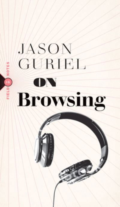 Cover for Jason Guriel · On Browsing - Field Notes (Taschenbuch) (2022)