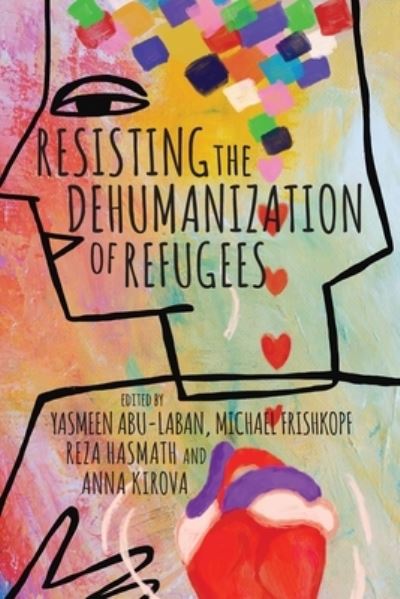 Cover for Resisting the Dehumanization of Refugees (Paperback Book) (2024)