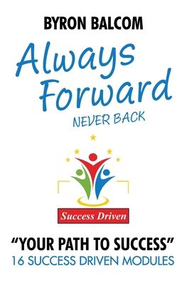 Cover for Byron George Balcom · Always Forward / Never Back (Paperback Book) (2020)
