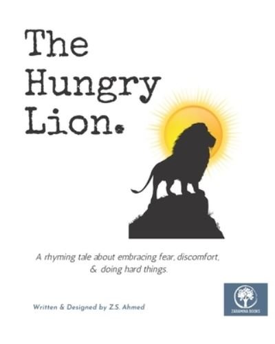 Cover for Z S Ahmed · The Hungry Lion (Paperback Bog) (2021)