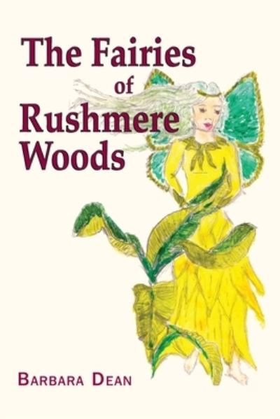 Cover for Barbara Dean · The Fairies of Rushmere Woods (Paperback Book) (2021)