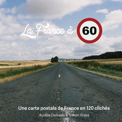 Cover for Aurelie Dolbeau · La France 60 (Paperback Book) (2018)