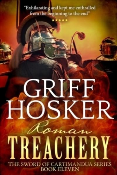 Cover for Griff Hosker · Roman Treachery (Pocketbok) (2018)