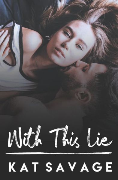 Cover for Kat Savage · With This Lie (Paperback Book) (2019)