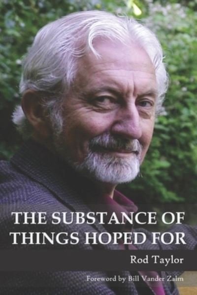 Cover for Rod Taylor · The Substance of Things Hoped For (Pocketbok) (2019)